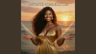 Infinite Possibilities