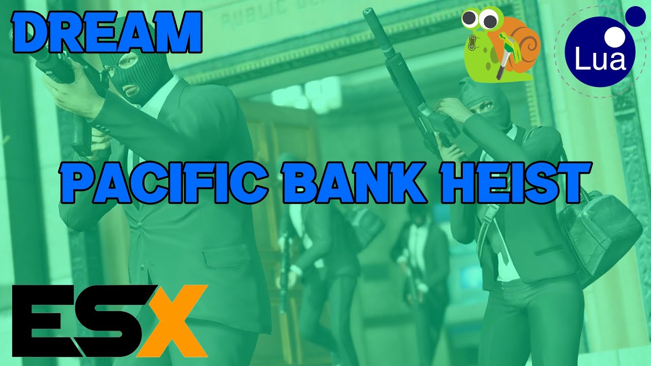 PACIFIC BANK ROBBERY SCRIPT / PACIFIC BANK HEIST SCRIPT #YOWDREAM - YouTube