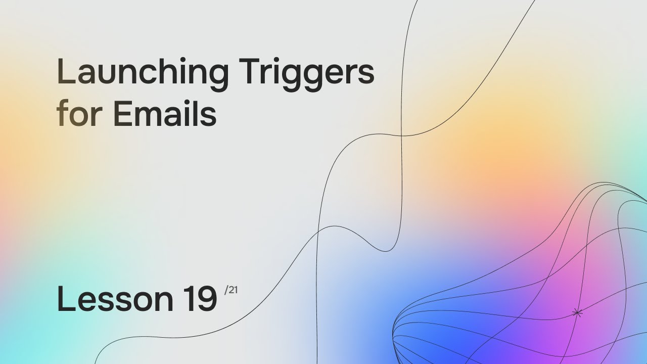 Lesson 19. Launching Triggers for Emails - YouTube