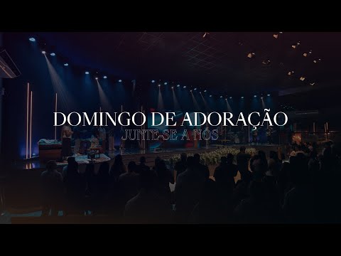 , DOMINGO DE ADORAÇÃO 09/03 , DOMINGO DE ADORAÇÃO 09/03