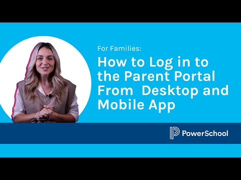 How to Log in to the PowerSchool SIS Parent Portal From Desktop and Mobile App