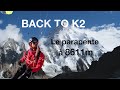 Pisode 2  back to k2  avec jb chandelier  le parapente  8611m