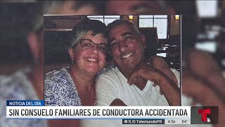 Devastated husband of driver who died after falling off a cliff in Yauco