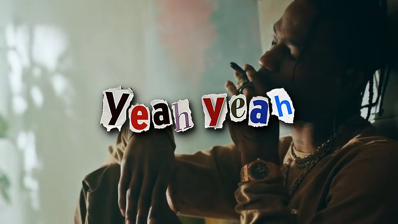  Travis Scott - Yeah Yeah ft. Young Thug