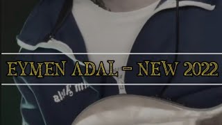 EYMEN ADAL - DÎLEM DAXA SOR LÎ SERE /NEW /NÛ Resimi