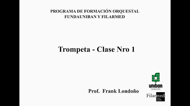 CLASE NRO 1 DE TROMPETA - PROF. FRANK LONDOO