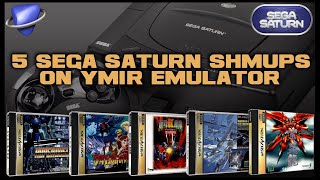 Sega Saturn - 5 Shmups on Ymir Emulator