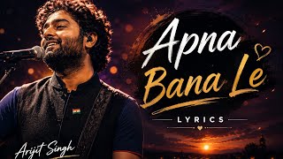 Apna Bana Le - Bhediya (Official Lyrics Video) Varun Dhawan, Kriti S | Sachin-J, Arijit S, Amitabh B
