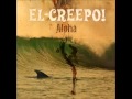 El Creepo! - Under The Moonlight (Aloha, 2012)