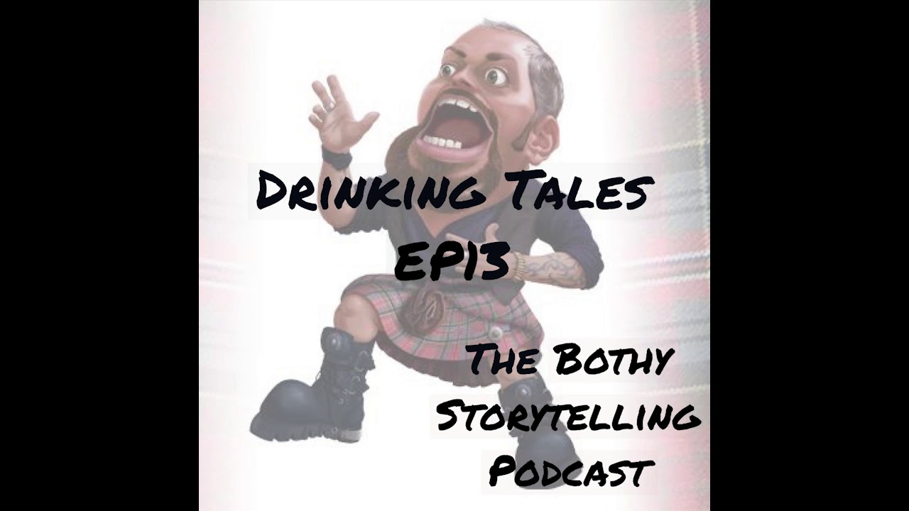 Drinking Tales EP13