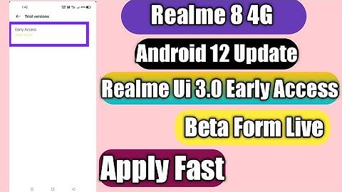 Realme 8 4G Realme Ui 3.0 Early Access Beta Live | Apply Now | And required Version Ye hona chahiye