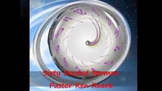 Sixty Second Sermon: Jesus Is Coming Back! Pastor Ken Roark