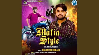 Mafia Style ( The Birthday Song ) - Bharat Madhugadh