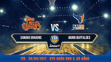 #Livestream || Game 18 : Danang Dragons vs Hanoi Buffaloes  30/09 | VBA 2017 by Jetstar