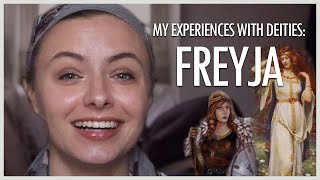 My Experiences with Deities: Freyja