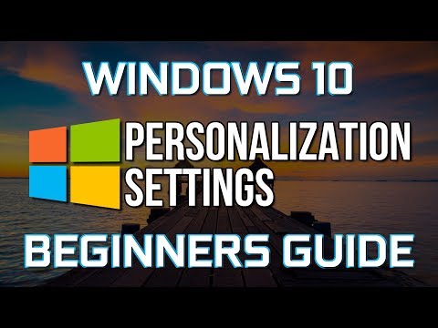 Video: Personalization For Windows 10 - What Is Responsible For And How To Work With It