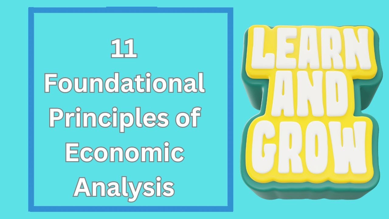 11 Foundational Principles of Economic Analysis
