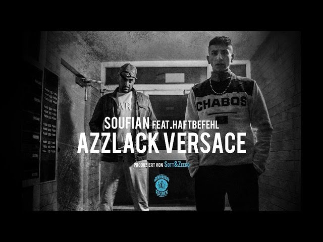 Soufian Azzlack Versace Feat Haftbefehl Official Video Youtube Soufian Azzlack Versace Feat Haftbefehl Official Video Youtube