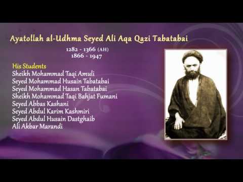 The Noble Ones - Ayatullah Seyed Ali Aqa Qazi Taba...