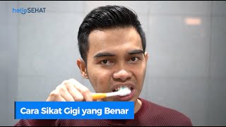 Cara Sikat Gigi yang Baik dan Benar