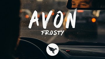 Frosty - Avon (Lyrics)