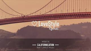 West K feat  Lofthill Music - Californication Resimi