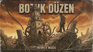 Bozuk Düzen - Infinity 