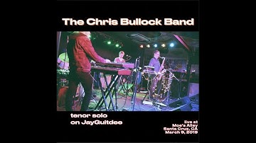"JayGuitDee" tenor sax solo - Chris Bullock Boomtown (Live)
