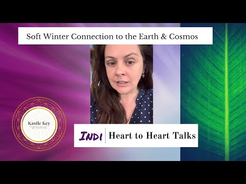Indi : Soft winter connection to the earth & cosmos
