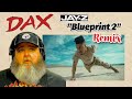 BPD Reacts Dax -  "Blueprint 2" Remix (Jay Z)
