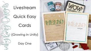 Growing In Unity Livestream - making cards with a kit!