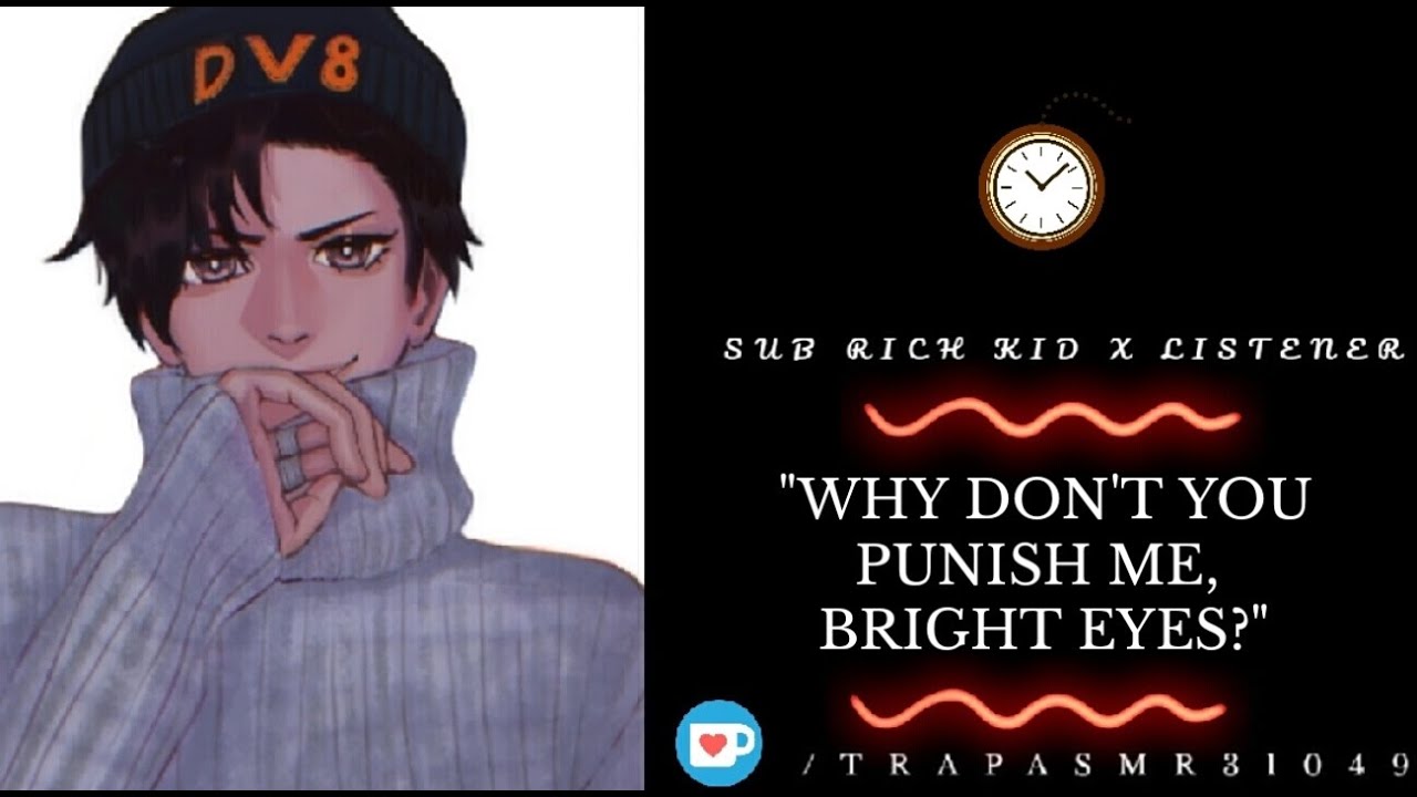 ASMR Roleplay - Needy Sub Rich Kid Demands Attention From Daddy [M4M] [Spicy] [Enemies To Lovers]