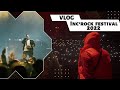 Incrock festival 2022  vlog