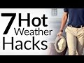 7 Summer Style Secrets | Hot Weather Fashion Hacks | Dress Sharp In Heat Tips