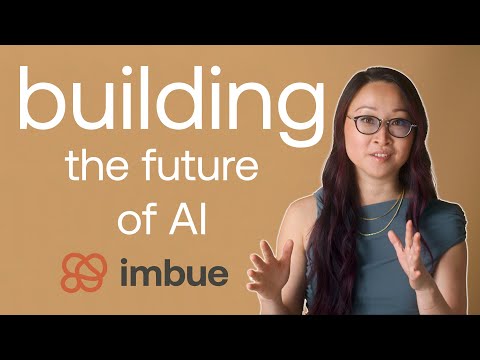 Imbue: Building the future of AI