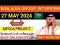  binladin group  mecca project  client  interview on  27  may 2024  for saudi arabia  