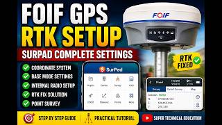 FOIF GPS SurPad Complete Settings | RTK Base Setup & FIXED Solution | GPS Survey Tutorial