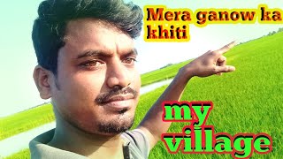 Mera Ganwo Ka Khiti My Vellg Gouranganp Vlog
