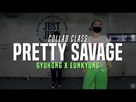 BLACKPINK - Pretty Savage | Gyuhong X Eunkyung Class | Justjerk Dance Academy
