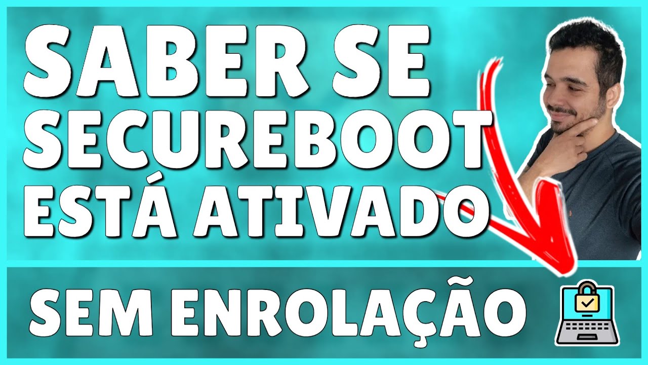 Como Ver Se o Secure Boot Está Ativado - YouTube