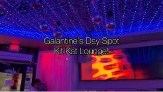 Kit Kat Lounge For Galantine's Day