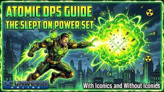 Dc Universe Online titled Atomic Dps Guide "The Slept on Power Set"