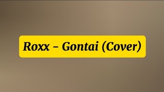 Download Lagu Roxx - Gontai (Cover) MP3