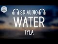 Tyla - Water (8D AUDIO)