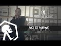 Los Valedores de la Sierra - No Te Vayas (Video Oficial)