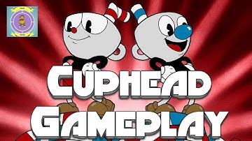 Cuphead First Look Gameplay Xbox One S