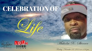 Celebration of Life for Malcolm X. Skinner