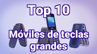 Top 10 mejores Móviles de teclas grandes en Noviembre 2022