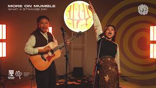 MORE ON MUMBLE - WHAT A STRANGE DAY (LIVE AT CIRCLE GIGS)