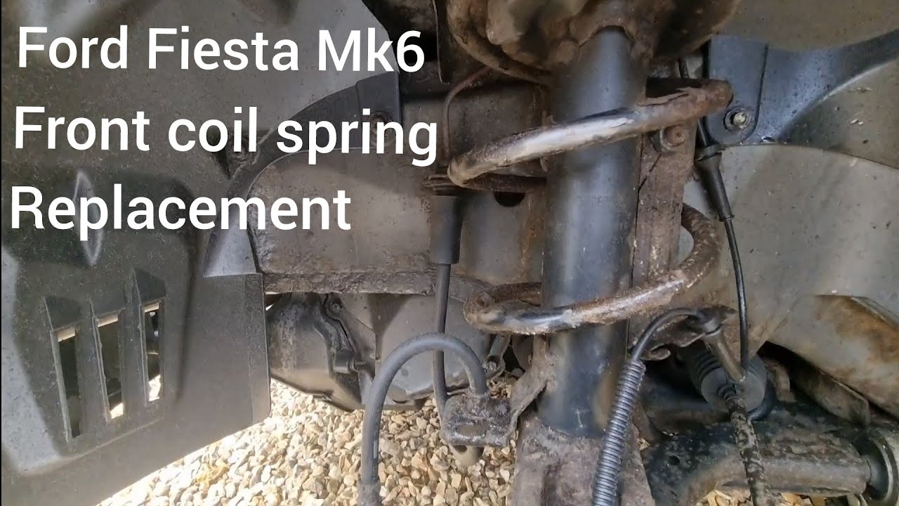 Ford Fiesta Mk6 front coil spring replacement YouTube